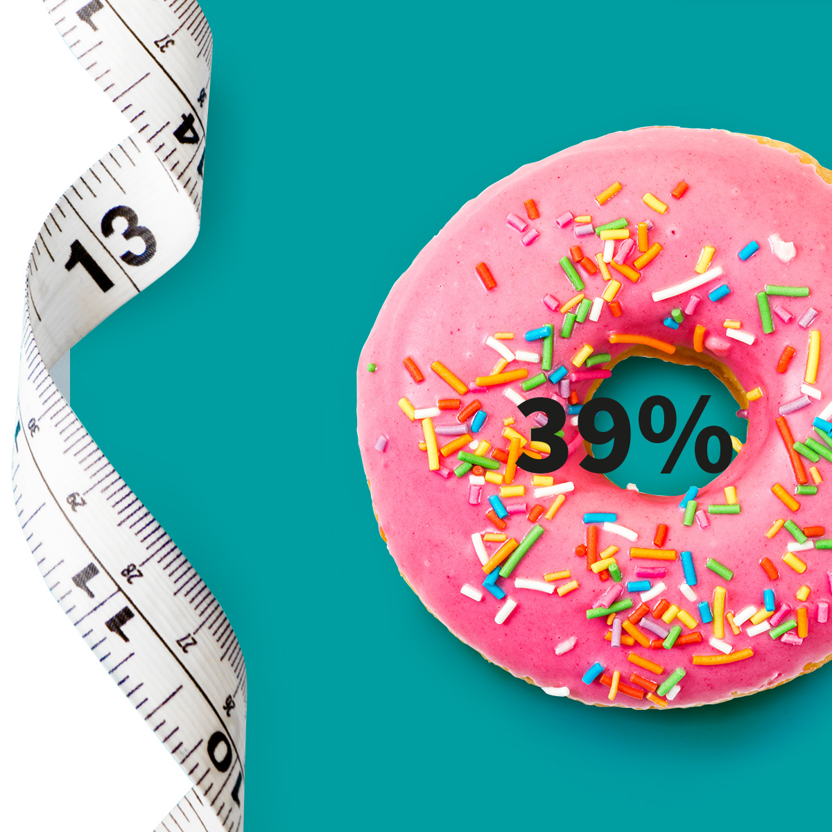 [.NO-no Norway (norwegian)] •	A measuring tape and a doughnut with pink icing and colourful sugar sprinkle as a metaphor for obesity